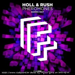 Holl & Rush - Pheromones (Dannic Edit)