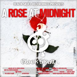 [무료] Black Skull Recordings Presents #012 A Rose At Midnight : ARAM