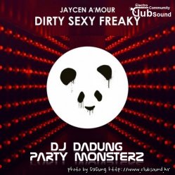 Dirty Sexy Freaky (DJ DADUNG & Party Monsterz Edit)-Jaycen A'mour