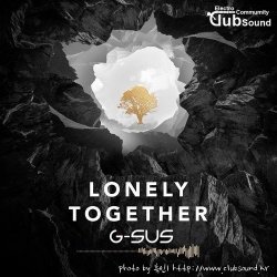 Avicii feat. Rita Ora - Lonely Together (G-Sus Festival Bootleg)