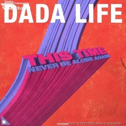 Dada Life – This Time (Never Be Alone Again) (Extended Mix)+34