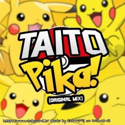 TAITO - Pika! (Original Mix)