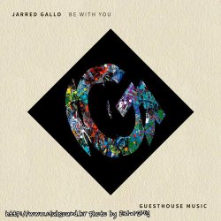 Jarred Gallo - Be With You (Original Mix)