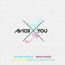 Avicii - X You, Feeling Good