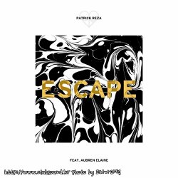 PatrickReza Feat. Aubren Elaine - Escape (Original Mix)