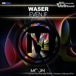 Waser - Even if (Extended Mix)