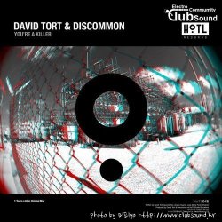 David Tort & DISCOMMON - You're A Killer (Original Mix)