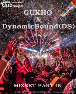 2K23 GUKHO&DynamicSound(DS) MixSet Part 15