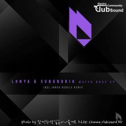 Lonya & Subandrio - Water Drop (Original Mix)