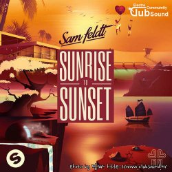 Sam Feldt - Sunrise to Sunset