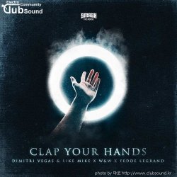 Dimitri Vegas & Like Mike x W&W x Fedde Le Grand - Clap Your Hands (Extended Mix)+37