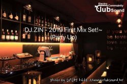 DJ.ZIN - 2019 First Mix Set!~(Party Up)
