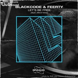 ミBlackcode & Feerty feat. PRYVT RYN - Let's Be Free (Extended Mix)+25