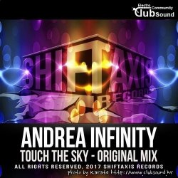 Andrea Infinity - Touch The Sky (Original Mix)