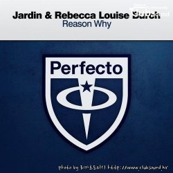 Jardin & Rebecca Louise Burch - Reason Why (Extended Mix)