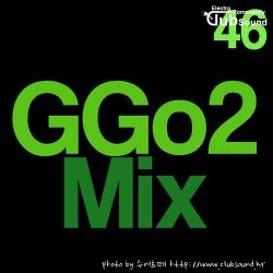 빵빵터지는 일렉트로하우스 믹스셋! GGo2 Mix #46