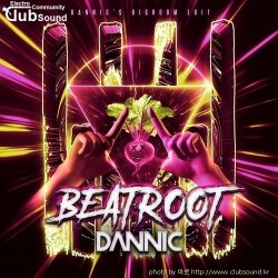 ミDannic - Beatroot (Dannic's Bigroom Extended Edit)+12