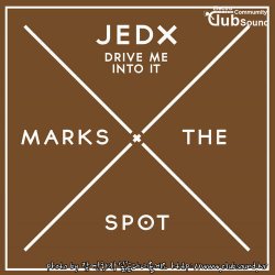 JedX - Drive Me Into It (Original Mix)