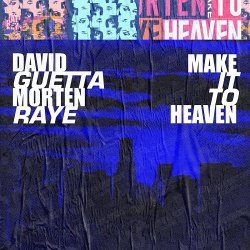 ミDavid Guetta & MORTEN - Make It To Heaven (with Raye) (Extended Mix)+10