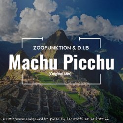 ZooFunktion & D.I.B - Machu Picchu (Original Mix)