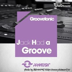 Groovetonic - Jack Had A Groove (Original Mix)