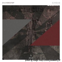 Zilverstep - Circus (Extended Mix)