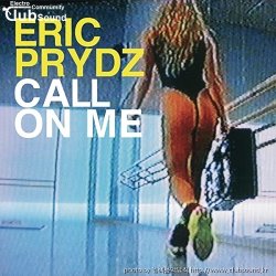 (+9곡) Eric Prydz - Call On Me (Eric Prydz vs. Retarded Funk Mix)