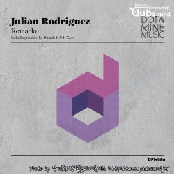 Julian Rodriguez - Romaclo (Dimuth K Remix)