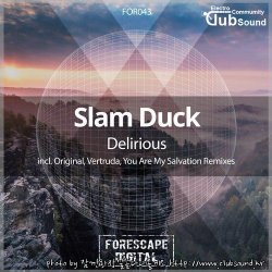 Slam Duck - Delirious (You Are My Salvation Remix)