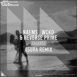 Naems, WCKD, Reverse Prime - Caliente (A5ura Psytrance Remix) #Freedownload