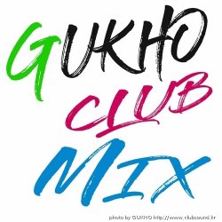 GUKHO_CLUB_MIX 12.24