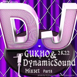 GUKHO & DynamicSound 2K22 MixSet Part 8