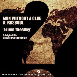 Man Without A Clue Feat. Russoul - Found The Way (Original Mix)