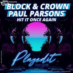 (+8) Block & Crown, Paul Parsons - Hit It Once Again (Extended Mix)