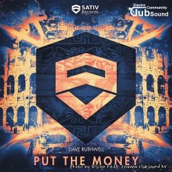 Dave Ruthwell - Put The Money (Original Mix)