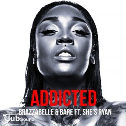 BRAZZABELLE & BARE Feat. She's Ryan - Addicted (Original Mix)