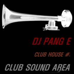 2019년/핫한 클럽하우스 음악/ DJ PANG E CLUB HOUSE #.1