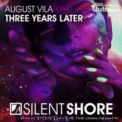 August Vila - Three Years Later (Original Mix)