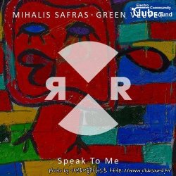 Mihalis Safras & Green Velvet - Speak To Me (Original Mix)