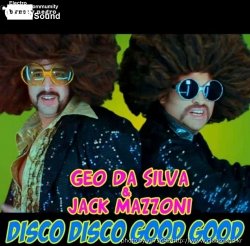 Disco Disco Good Good 2K21(W&H Mash Up)Geo Da Silva & Jack Mazzoni -