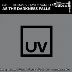 Paul Thomas & Kamilo Sanclemente -  As The Darkness Falls (Extended Mix)