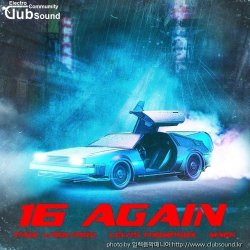 (+19) Paul Woolford x Lewis Thompson & MNEK - 16 AGAIN (Extended Mix)