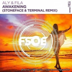 Aly & Fila - Awakening (Stoneface & Terminal Extended Remix)