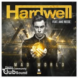 Hardwell feat. Jake Reese - Mad World (Original Mix)