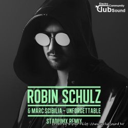 Robin Schulz & Marc Scibilia - Unforgettable (Stadiumx Remix)