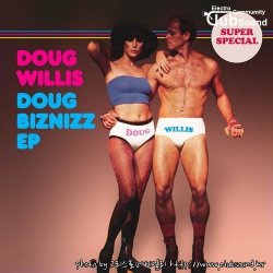 Doug Willis - Risky Biznizz (Joey Negro Bionic House Mix)