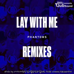 Phantoms feat. Vanessa Hudgens - Lay With Me (Satin Jackets Remix)