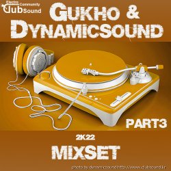 GUKHO & DynamicSound EDM MixSet 2k22 Part 3