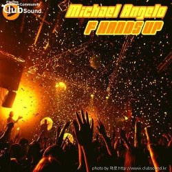 ミMichael Angelo - F Hands Up (Original Mix)+27