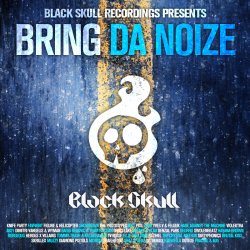 [무료] Black Skull Recordings Presents #005 Bring Da Noize
